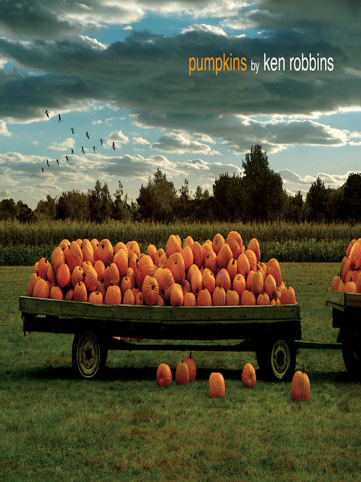 Title details for Pumpkins by Ken Robbins - Available